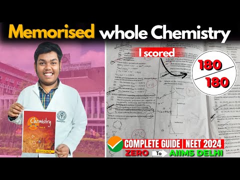 Score 180/180 in CHEMISTRY |  Complete 9 Month Step By Step Strategy|#neet2024#AIIMS #neet_chemistry