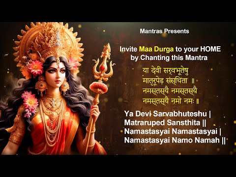 Invite Maa Durga to your HOME by chanting this Mantra: Ya Devi Sarva Bhuteshu Matra Rupen #durga