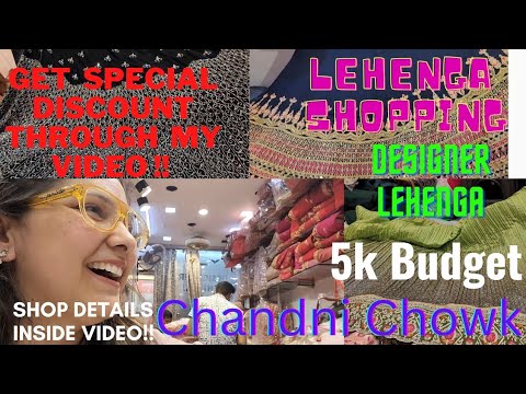 Lehenga Shopping in Chandani Chowk : New Delhi , purani Dilli, budget lehenga in 5k