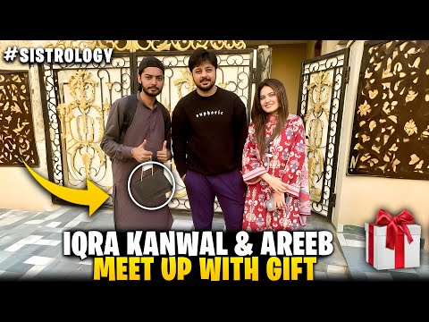 Meetup with iqra kanwal  😍|| surprised gift from iqra & areeb 😱