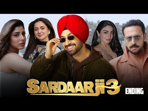 Sardaar Ji 3 Full Movie | Diljit Dosanjh | Manav Vij | Gulshan Grover | Hindi Story Recap & Facts