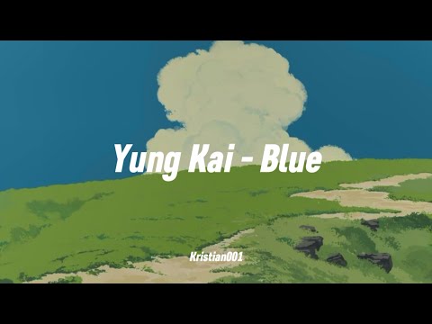 Yung Kai - Blue (Lyric)