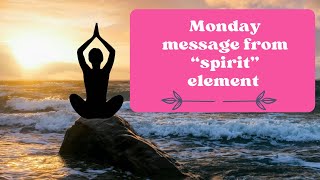 A message DIRECTLY🦻for you from the “spirit” 🌏 element
