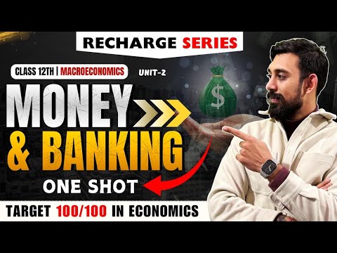 Recharge Chapter 5-6 | Money and Banking | Class 12 | Boards 2025