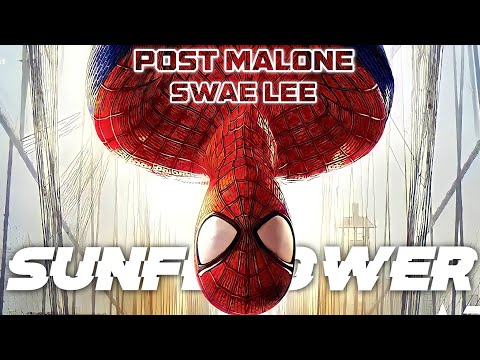 Sunflower - Post Malone | Amazing Spiderman | Music Video