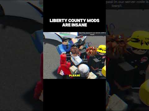 Liberty County Mods Are INSANE