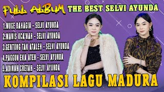 Full Album Lagu Madura Viral The Best Selvi Ayunda - Muge Bahagia X Manis Oca'na