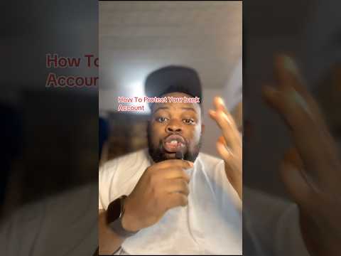 How To Protect Your Bank Account From Fraudsters