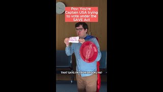 POV: You're Captain USA Trying to Vote Under the SAVE Act