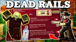 BEST Dead Rails Script 2026 | NO KEY | OP Auto Farm, Auto Bond, Auto Loot & More! (WORKING)