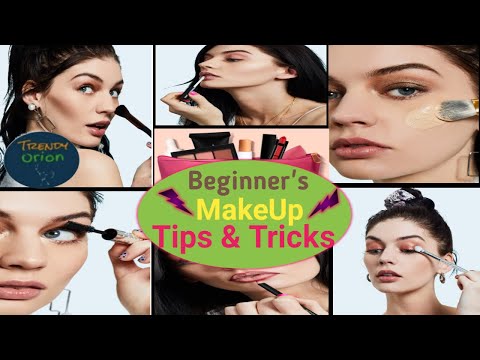 Tricks & Tips To Do Step By Step Makeup For Beginners/Makeup Tricks to look Prettier - Trendy Orion