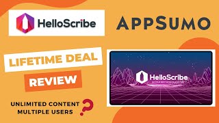 HelloScribe Appsumo Lifetime Deal Review - AI Writing Tool With Unlimited Content - Your Best Deal?