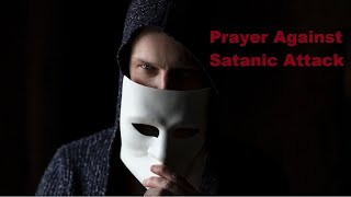 83 Prayer for Satanic Attack