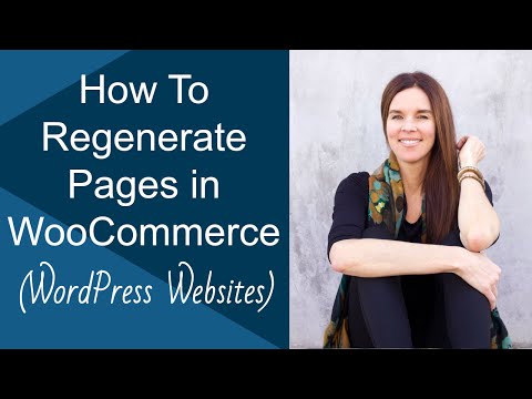 How To Regenerate Pages In WooCommerce? (WordPress Website) 2013