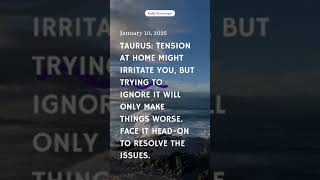Tauras January 10, 2025  #horoscope #today #trending #youtubeshorts