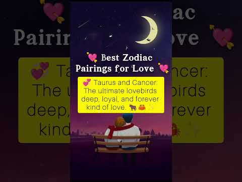 💕 "Perfect Zodiac Matches: Who’s Your Best Love Pair? 💘" 💕 #shorts