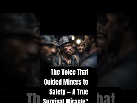 The Voice That Guided Miners to Safety- A True Survival Miracle"#nevergiveup #motivational#shorts