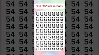 Only 1% Can Spot the Hidden "45" in 3 seconds! 🔍 | Brain Puzzle Challenge #shorts #puzzlegame