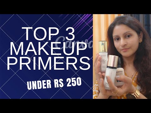 Top 3 Makeup Primers For Oily Skin Under Rs 250 | Long-Lasting & Affordable