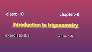 Class10#Qno:-4#exercise8.1#Chapter8#introduction to trigonometry#2025-26