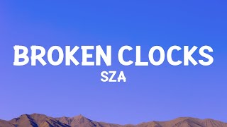 @sza - Broken Clocks (Lyrics)