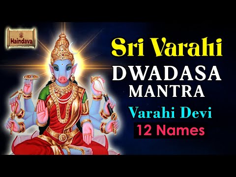Sri Varahi Dwadasha Namavali | Powerful 12 Names of Varahi Devi for Protection & Victory