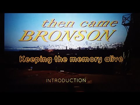 An Introduction to Then Came Bronson