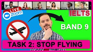 IELTS Class Task 2 Writing - Stop Flying