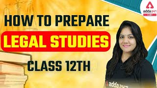 How to prepare Legal Studies Class 12th By Nikkita Singh