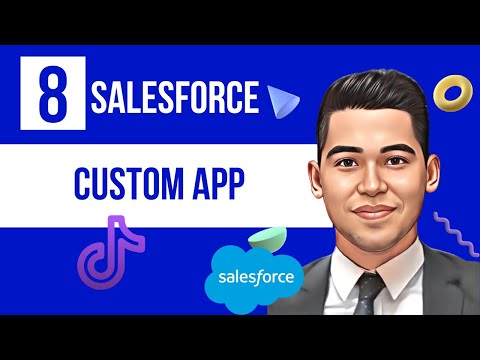 Create a Custom App in Salesforce | Salesforce App Developer | Salesforce Tutorial