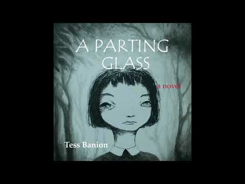 A Parting Glass audio, print, and eBooks by Tess Banion, Anamcara Press 2021