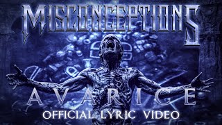 Misconceptions - Avarice (OFFICIAL LYRIC VIDEO)