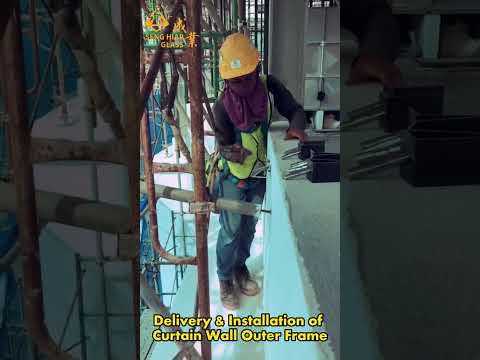 Delivery & Installation of Curtain Wall Outer Frame