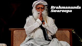 Brahmananda Swaroopa | Chant | Sadhguru