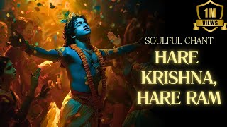 Soulful Chant | Hare Krishna Hare Ram Mahamantra