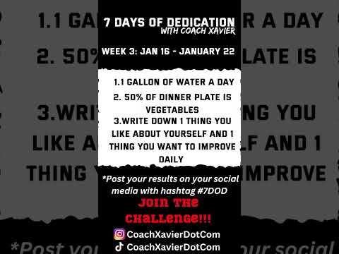 7 Days Of Dedication with Coach Xavier -  Week 3