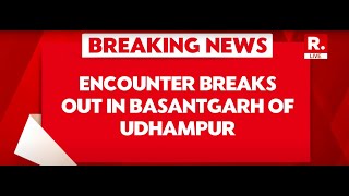 Udhampur Encounter LIVE: JeM Terrorists Trapped In Basantgarh | Jammu Kashmir | Indian Army