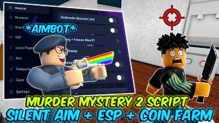 NEW Murder Mystery 2 Script No Key – Silent Aim, ESP, Coin Farm & More (MM2 Script)