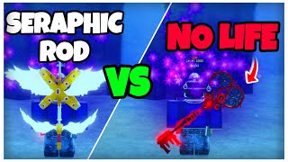 The Seraphic Rod vs The No Life in Roblox Fisch