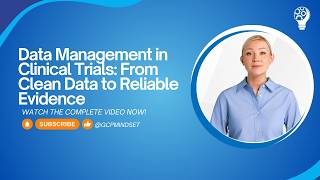 Data Management in Clinical Trials: From Clean Data to Reliable Evidence