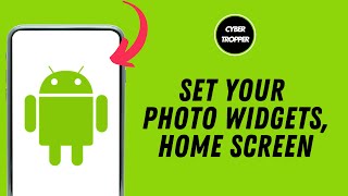 How to Set Your Own Photo Widgets in Android Home Screen