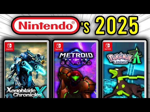 Nintendo's 2025 Is Starting To Shape Up Nicely....