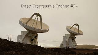 Deep Progressive Techno #34