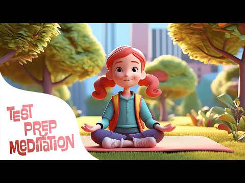 Test Prep Meditation - Mental Clarity Meditation for Kids