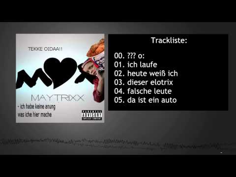 Maytrixx - Ich habe keine Ahnung was ich hier tue (Album)