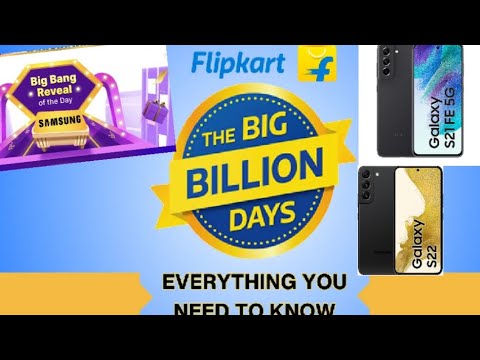 Samsung smartphones prices revealed Flipkart big billion day Sales. S21FE snapdragon/S22/S22 Ultra