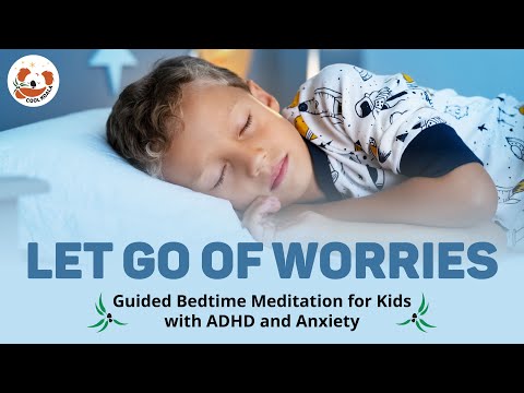 😌 Let Go of Worries - Guided Sleep Meditation for Kids - Reduce ADHD Meltdowns at Bedtime
