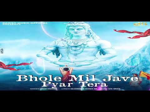 Bhole Mil Jave Tera Pyar ~ Moni hooda | Tranding  Song 2025