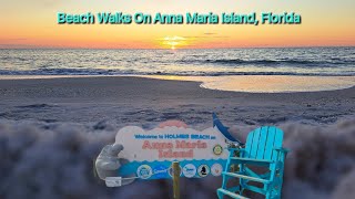 Walks On The Beaches Of Anna Maria Island, FL (Bean Point, Sunsets, etc.)