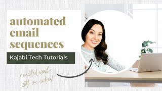 Kajabi Tutorial - How to set up an email sales sequence